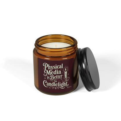 PHYSICAL MEDIA IS BETTER — Scented Candle