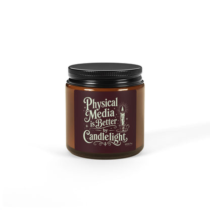 PHYSICAL MEDIA IS BETTER — Scented Candle
